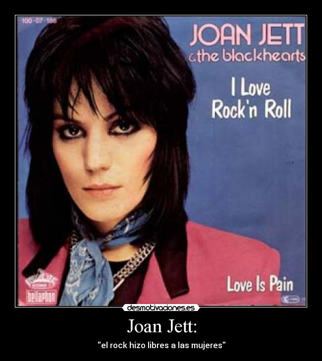Joan Jett: - el rock hizo libres a las mujeres