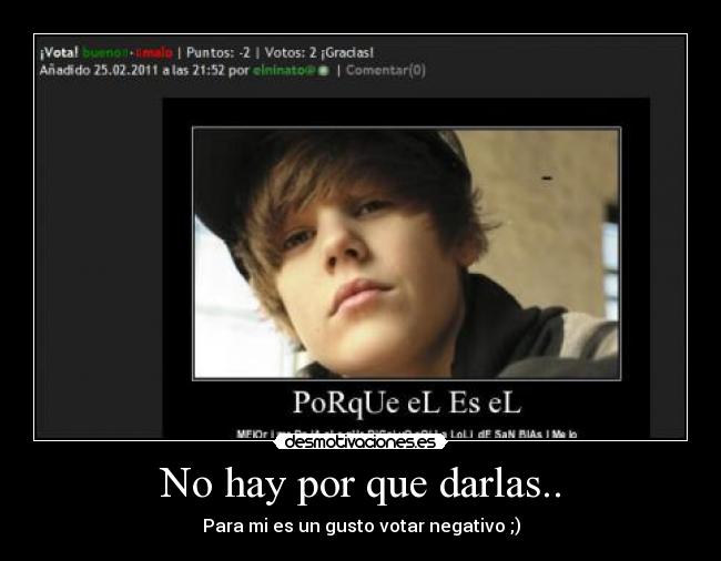 No hay por que darlas.. - Para mi es un gusto votar negativo ;)