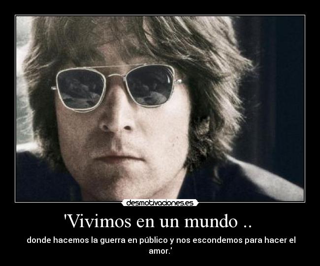 Vivimos en un mundo ..  - 