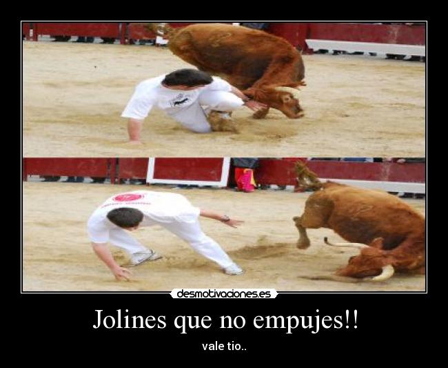 Jolines que no empujes!! - 