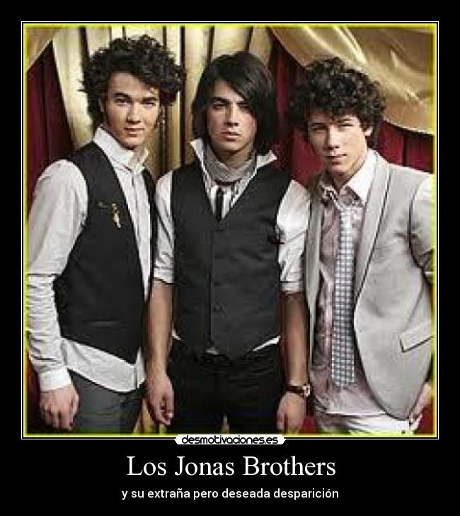 Los Jonas Brothers - y su extraña pero deseada desparición
