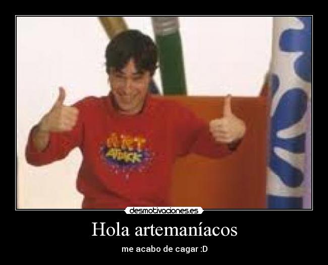 Hola artemaníacos -