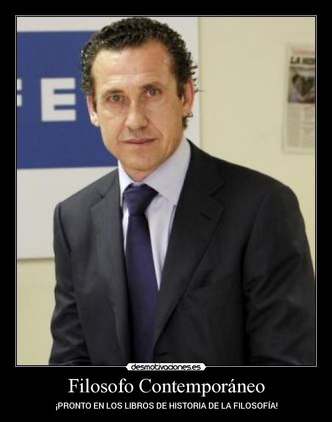 Filosofo Contemporáneo - ¡PRONTO EN LOS LIBROS DE HISTORIA DE LA FILOSOFÍA!