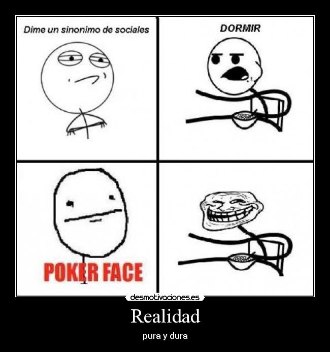 Realidad - pura y dura