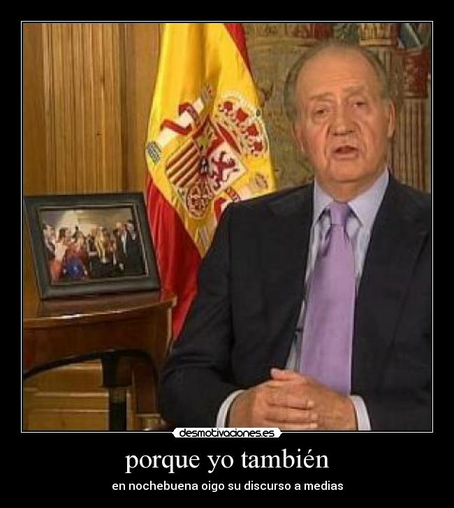 porque yo también - en nochebuena oigo su discurso a medias