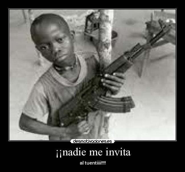 ¡¡nadie me invita - 