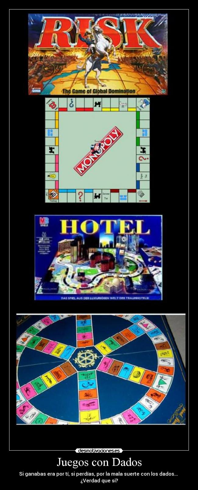 carteles risk trivial hotel monopoly dados juegos mesa suerte desmotivaciones