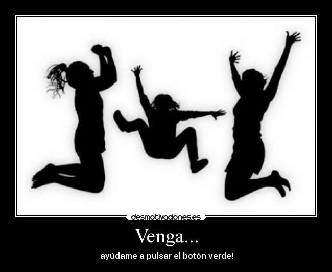 Venga... - 