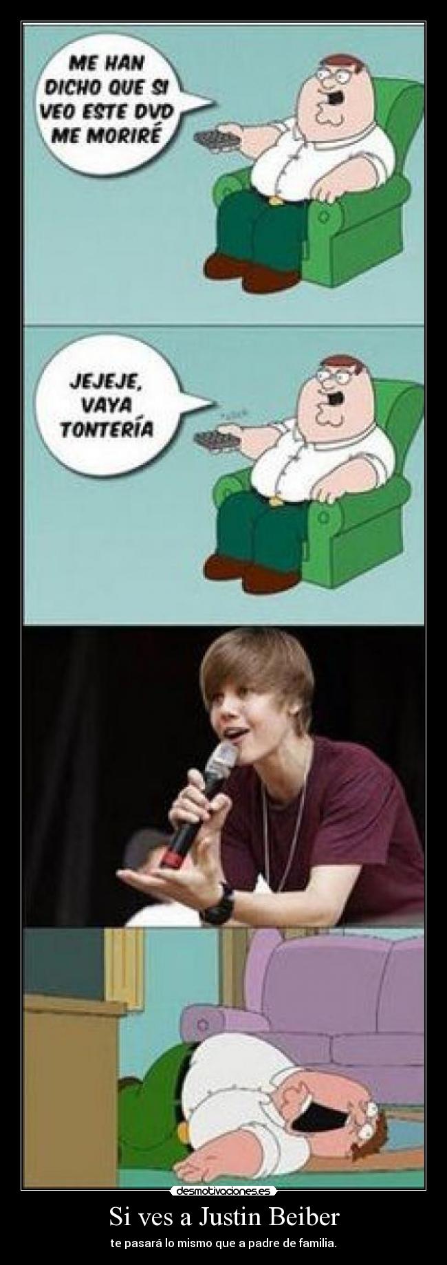 Si ves a Justin Beiber - te pasará lo mismo que a padre de familia.