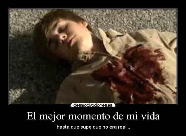 El mejor momento de mi vida - hasta que supe que no era real...