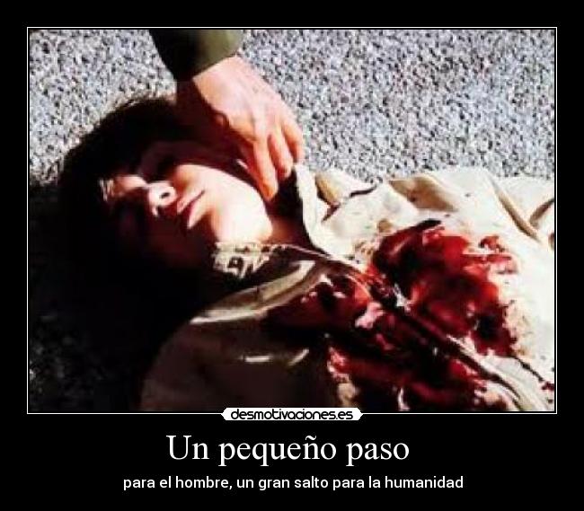 Un pequeño paso - para el hombre, un gran salto para la humanidad