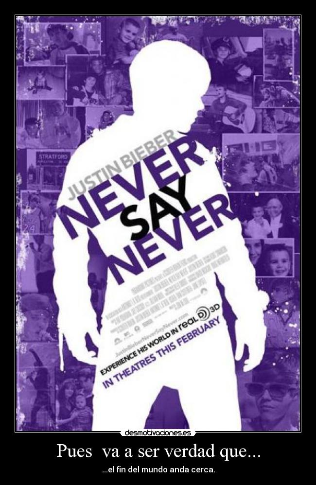 Pues va a ser verdad que... - ...el fin del mundo anda cerca.