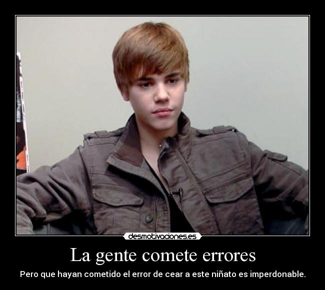 La gente comete errores -