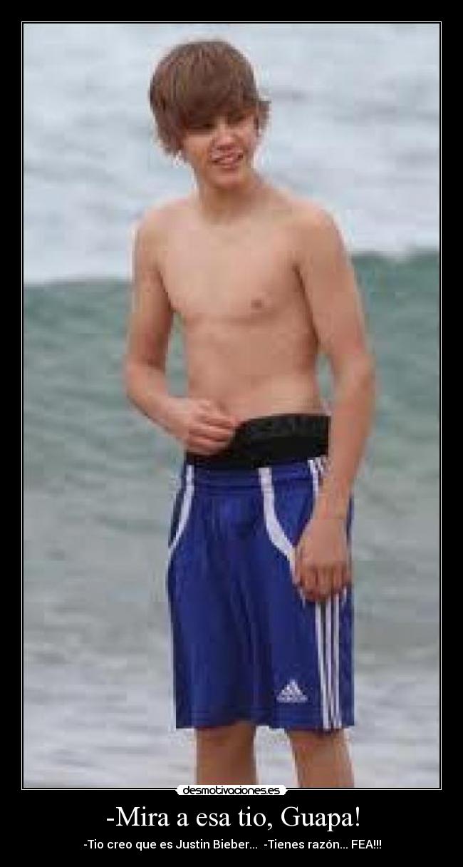 -Mira a esa tio, Guapa! -