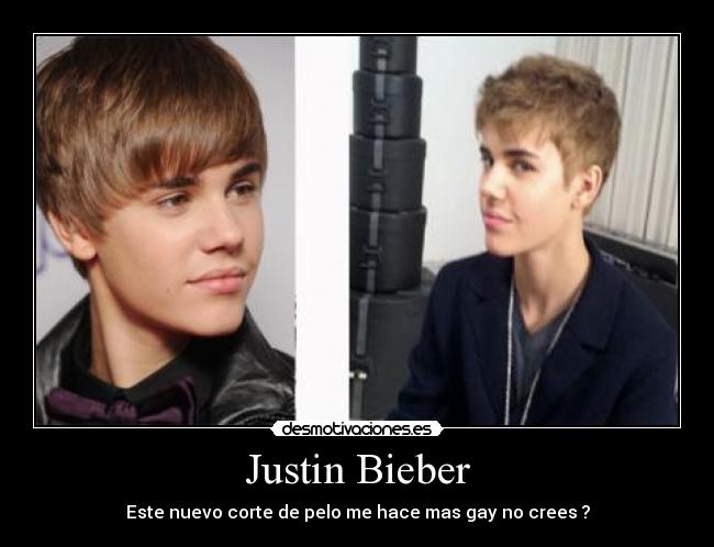 Justin Bieber - Este nuevo corte de pelo me hace mas gay no crees ?