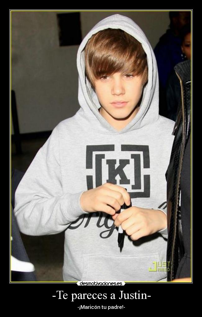 -Te pareces a Justin- -