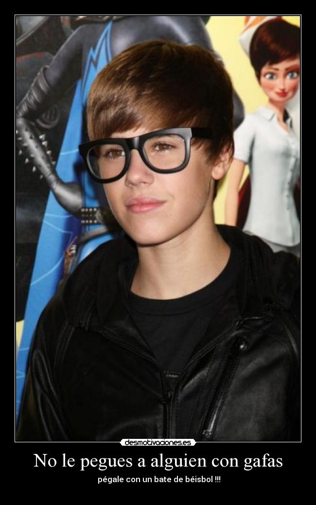 No le pegues a alguien con gafas - 