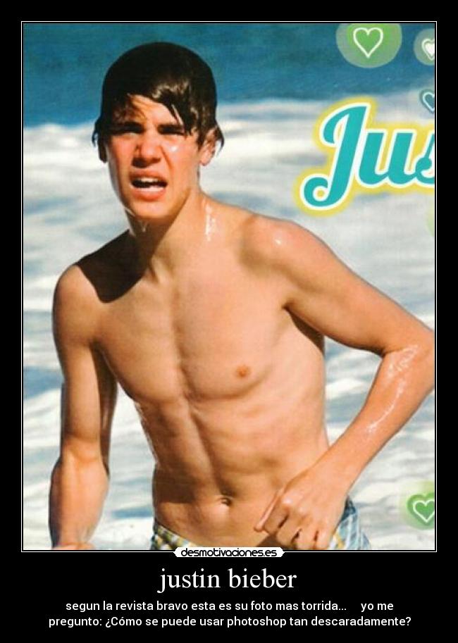 justin bieber - segun la revista bravo esta es su foto mas torrida... yo me
pregunto: ¿Cómo se puede usar photoshop tan descaradamente?