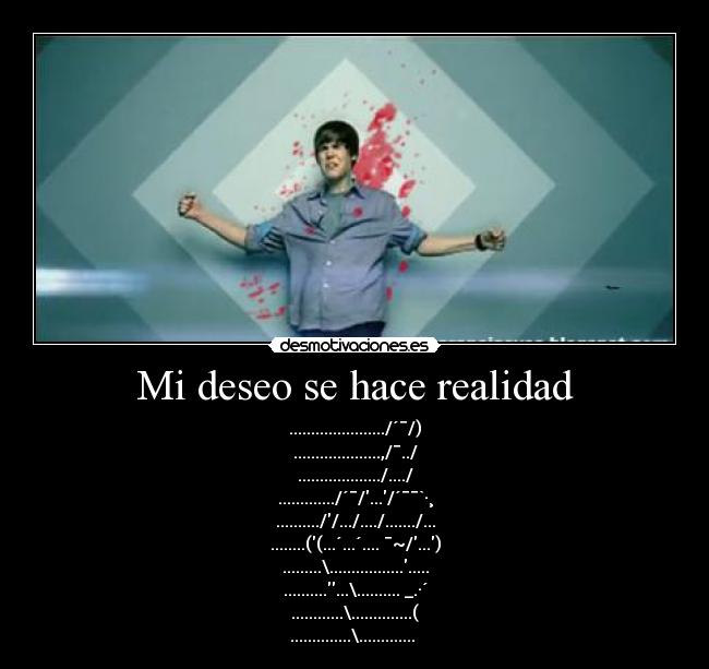 Mi deseo se hace realidad -