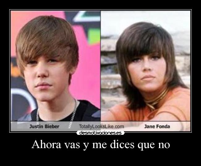 Ahora vas y me dices que no -