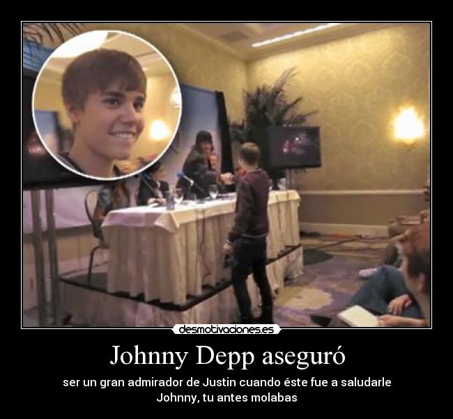 Johnny Depp aseguró - ser un gran admirador de Justin cuando éste fue a saludarle
Johnny, tu antes molabas