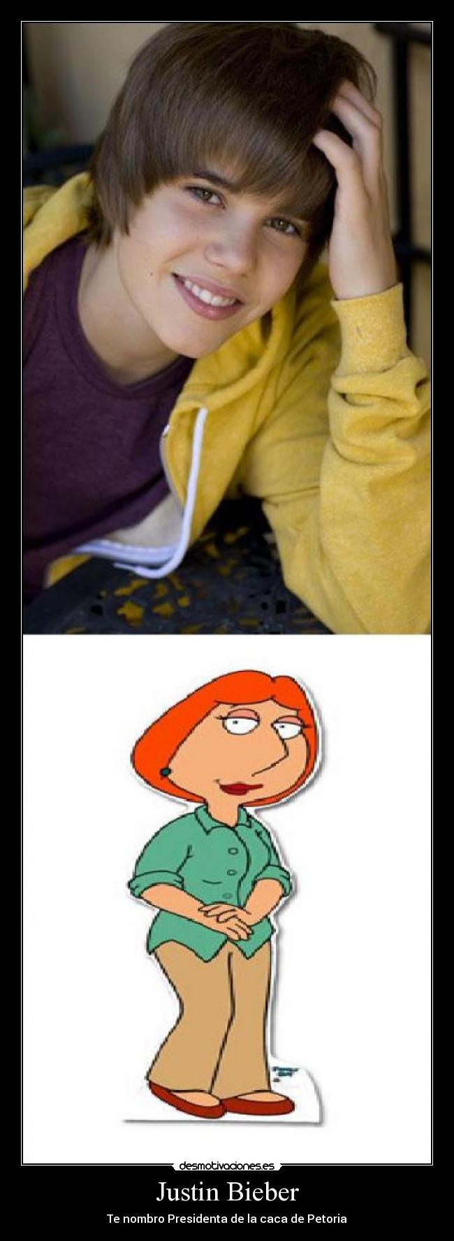 Justin Bieber - Te nombro Presidenta de la caca de Petoria