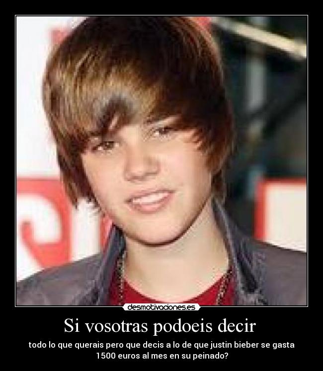 carteles justin buenisimos vamos desmotivaciones