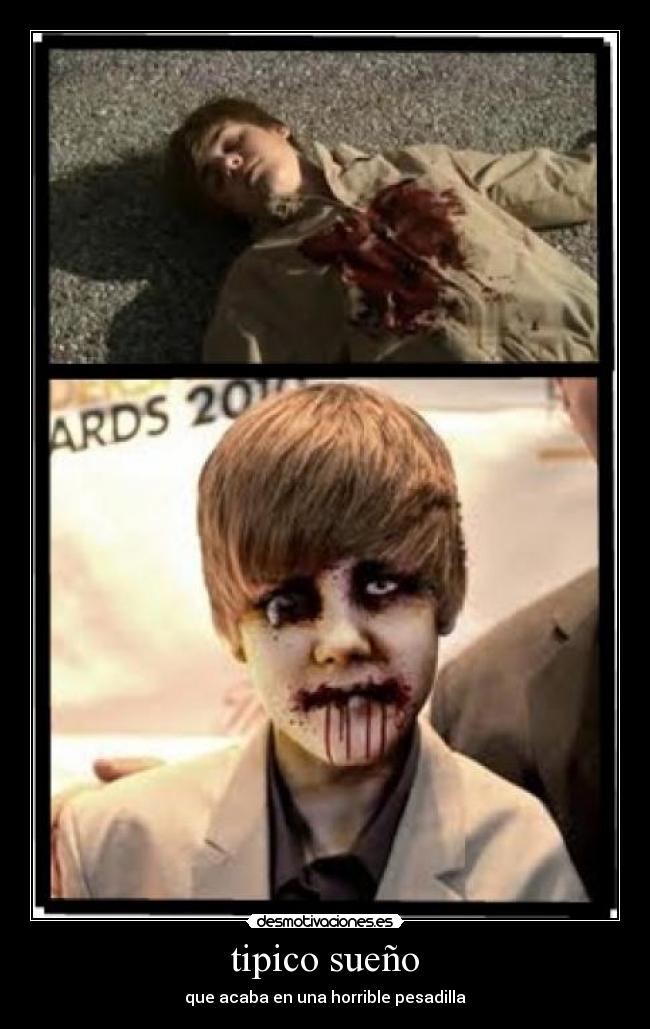 tipico sueño - que acaba en una horrible pesadilla