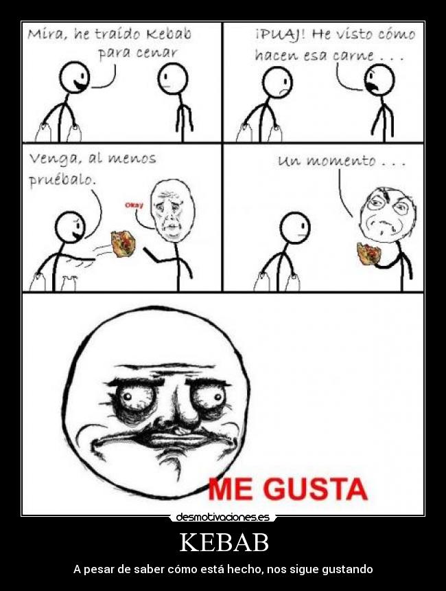 KEBAB - A pesar de saber cómo está hecho, nos sigue gustando