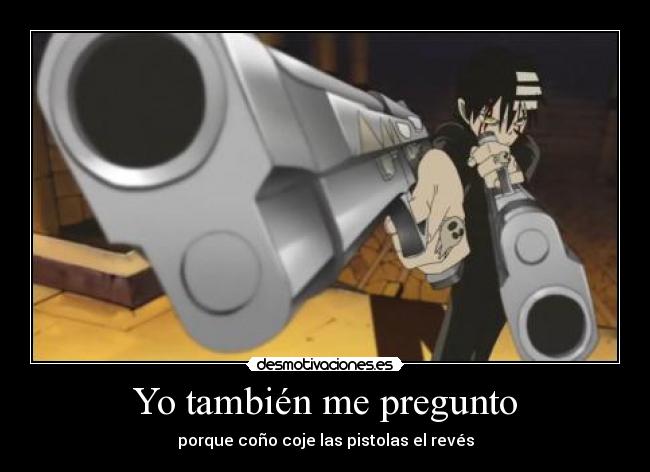 carteles death the kid desmotivaciones