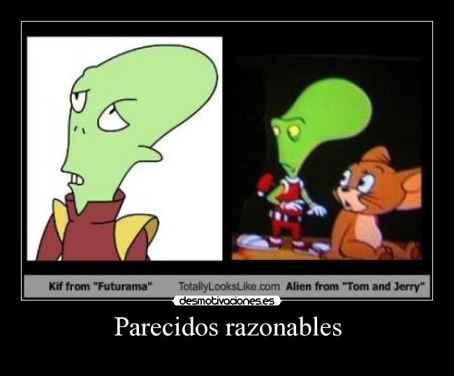 Parecidos razonables -