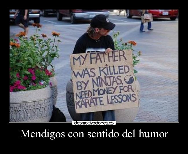 Mendigos con sentido del humor - 
