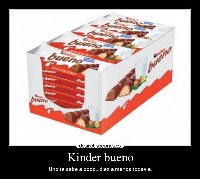 Kinder bueno - 