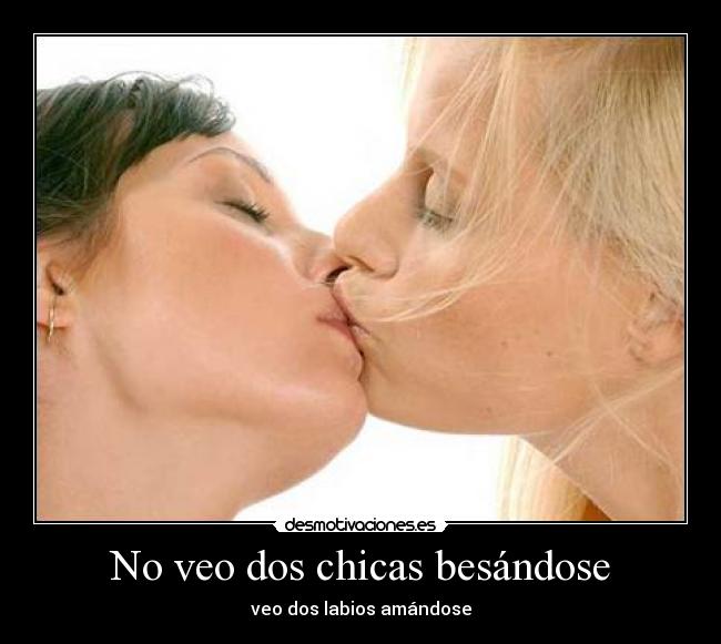 DE CHICAS BESANDOSE EN LA BOCA EN de chicas besandose en la boca en: