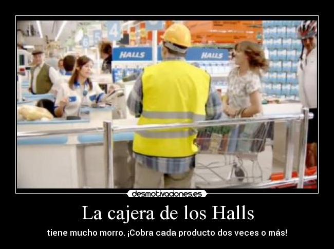 La cajera de los Halls -