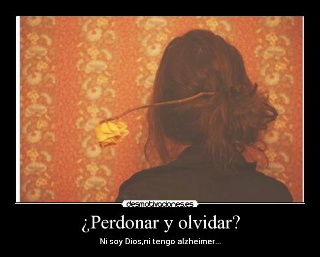 ¿Perdonar y olvidar? - 
