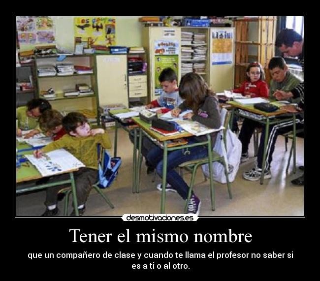 Tener el mismo nombre - 