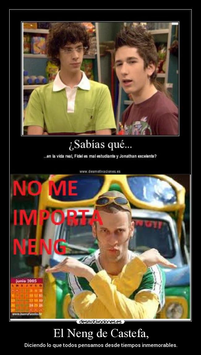 El Neng de Castefa, - Diciendo lo que todos pensamos desde tiempos inmemorables.