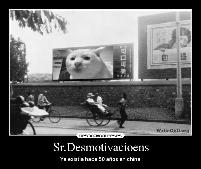 Sr.Desmotivacioens - Ya existia hace 50 años en china