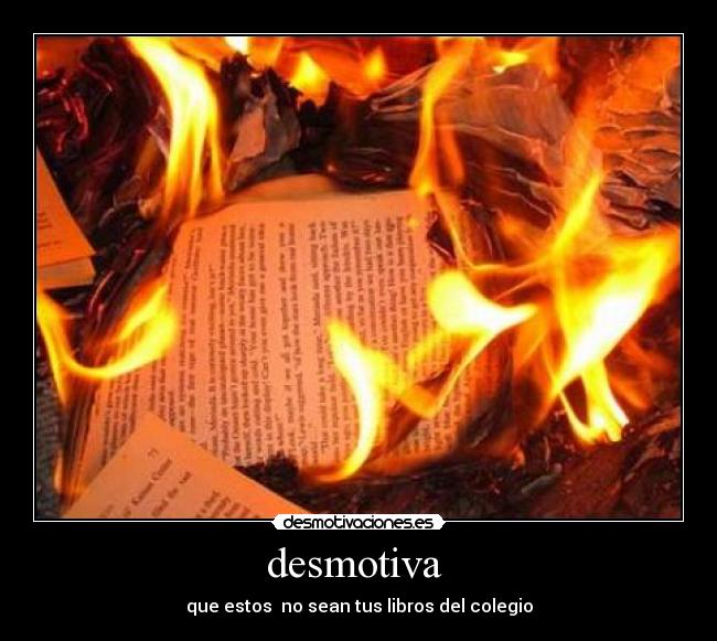 desmotiva - que estos no sean tus libros del colegio