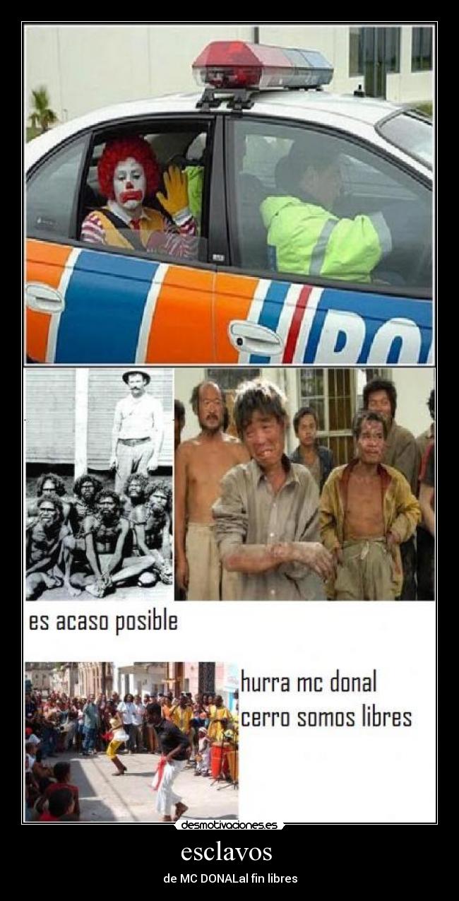 esclavos - de MC DONALal fin libres