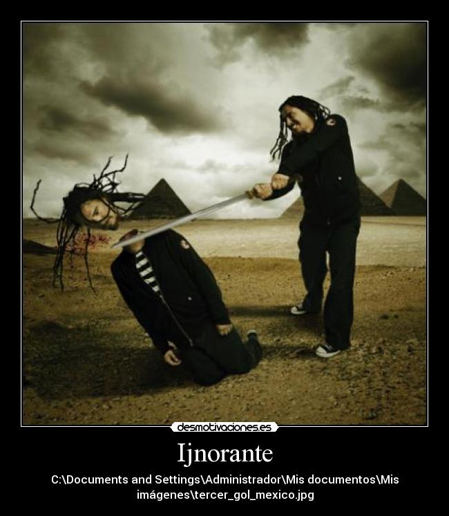 Ijnorante - C:\Documents and Settings\Administrador\Mis documentos\Mis
imágenes\tercer_gol_mexico.jpg