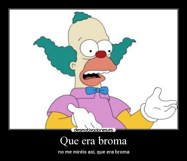 Que era broma - 
