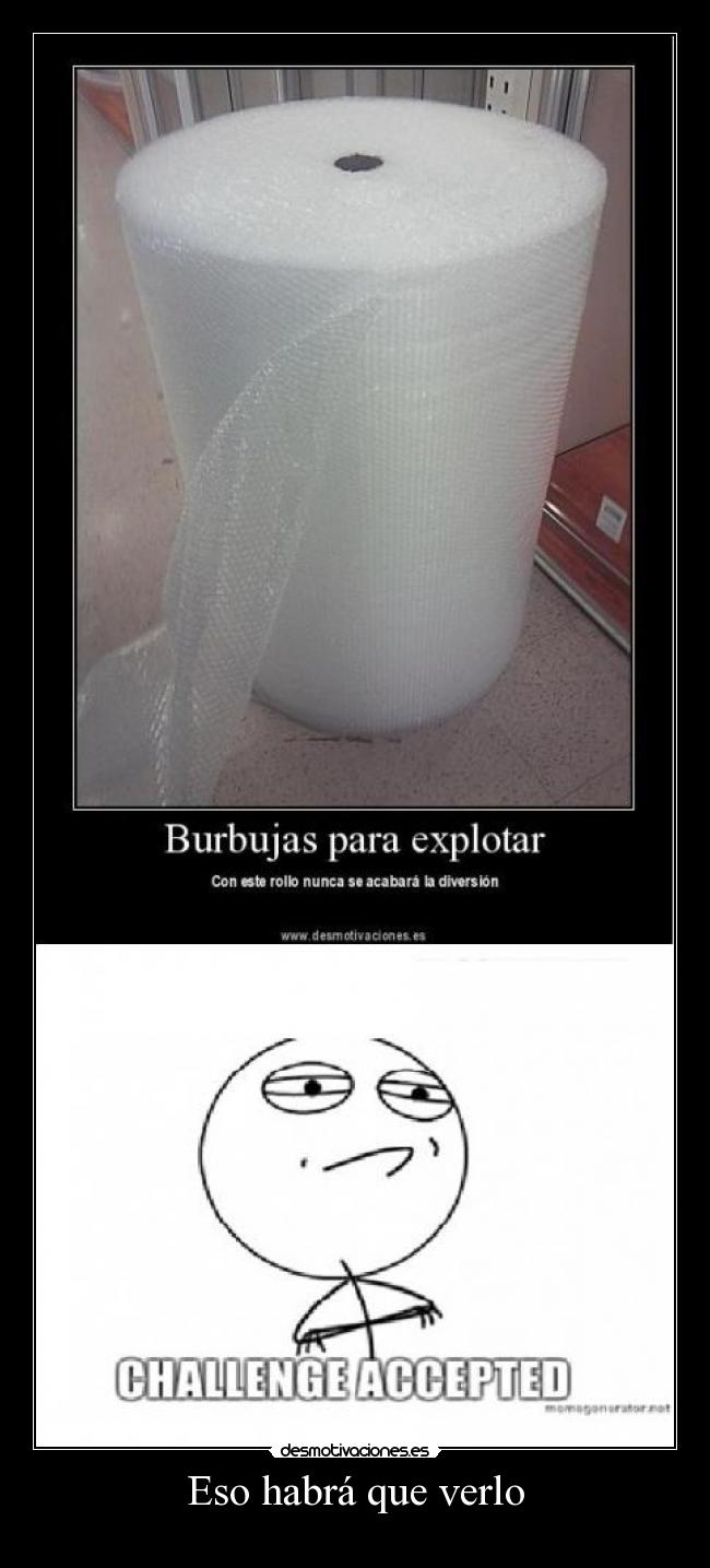 Eso habrá que verlo -