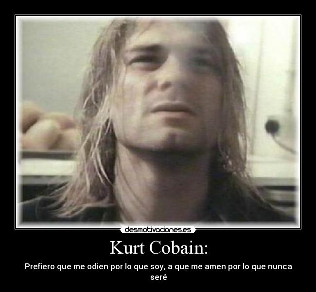 Kurt Cobain: -