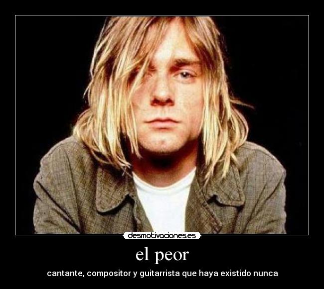 el peor - 