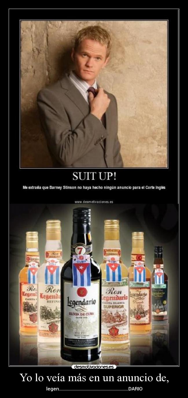 Yo lo veía más en un anuncio de, -