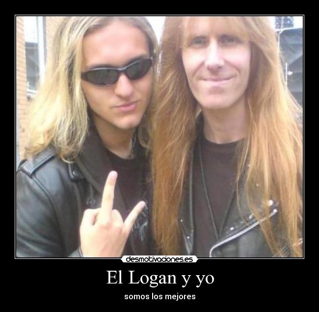 El Logan y yo - somos los mejores