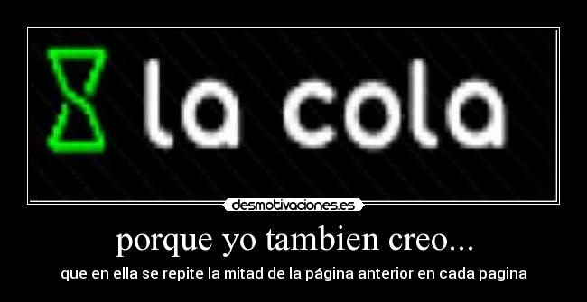 porque yo tambien creo... - que en ella se repite la mitad de la página anterior en cada pagina