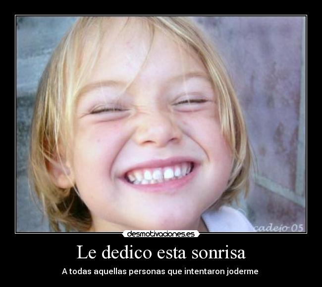 Le dedico esta sonrisa - 